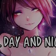 Nightcore All Day And Night