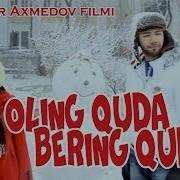 Olin Quda Bering Quda Kino Jarayoni Олин Куда Беринг Куда Кино Жараёни