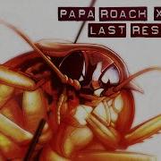 Papa Roach X Kayzo Last Resort