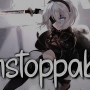 Nightcore Unstoppable Lyrics