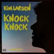 Kim Larsen Knock Knock