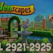 Gardenscapes Level 2921 2922 2923 2924 2925