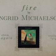 Ingrid Michaelson Fire