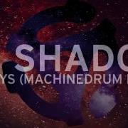 Six Days Machinedrum Remix Dj Shadow Machinedrum