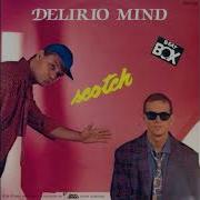 Scotch Delirio Mind Extended