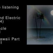 32 The Mind Electric Demo 4 Hawaii Part Ii Part Ii By Tally Hall