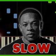 Still D R E Dr Dre Slow Piano 50 Speed Sheet Music