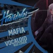 Mafia Rus Cover Vocaloid