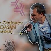 Jahongir Otajonov Chaqasan Жахонгир Отажанов Чакасан Uzbek Karaoke
