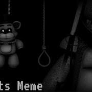 Credits Meme Fnaf
