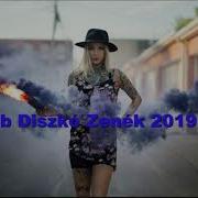 Legjobb Diszkó Zenék 2019 Mix 6 Djnagel