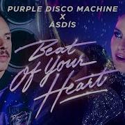 Beat Of Your Heart Record Mix Purple Disco Machine Asdis Amice