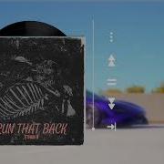 Run That Back Ethan G Sped Up Instrumental