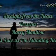 I Sure As I M Standing Here