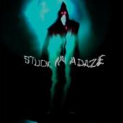 Stuck In A Daze Shiiikarno