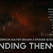 Demon Slayer Season 2 Ending 10