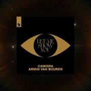 Camisra Armin Van Buuren Let Me Show You Extended Mix