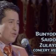 Bunyodbek Saidov Zulayxo Concert Version