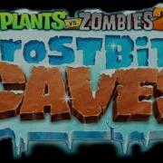 Plants Vs Zombies 2 Music Frostbite Cave Theme Hd