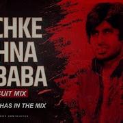 Bachke Rehna Re Baba Remix