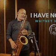 I Have Nothing Sax Cover