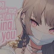 Nightcore Mean Lyrics One Thing I Like About Me Is That I M Nothing Like You