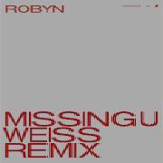 Robyn Missing U Weiss Remix