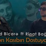 Ferhad Bicare Renat Bagirov Men Kasibin Dostuyam 2023