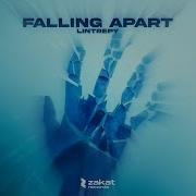 Песня Falling Apart Lintrepy Falling Apart