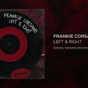 Frankie Corsano Left Right