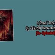 Infernal Rock By Celestial Harmonies