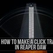 How To Make A Click Track In Reaper