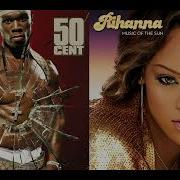 50 Cent Vs Rihanna