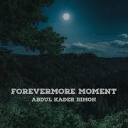 Forevermore Moment Abdul Kader Rimon