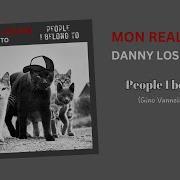 People I Belong To Mon Real Sound Danny Losito