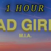 M I A Bad Girls Speed Up 1 Hour