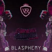 Blasphemy Fnf Corruption Expanded Ost