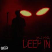 Juice Wrld Deep In