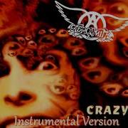 Aerosmith Crazy Instrumental Version