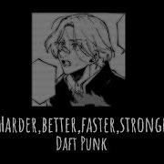 Harder Better Faster Stronger Edit Audio