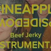 Pineapple Upside Down Queef Jerky Instrumental