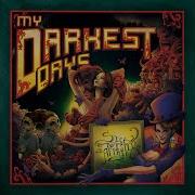 My Darkest Days Sick And Twisted Affair