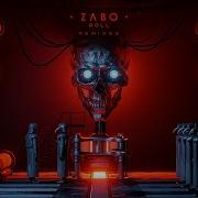 Zabo Roll Fobos Remix