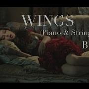 Wings Piano String Instrumental Version Birdy By Sam Yung