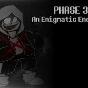 Undertale Last Breath Remake Ost Phase 3 Theme An Enigmatic Encounter 2