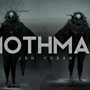 Mothman Joh Yoban