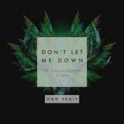 Don T Let Me Down W W Remix