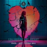 Un Break My Heart Oneil