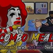 Fnf Combo Meal But Ronald Mcdonald S And Jotaro Kujo Sings It Friday Night Funkin Cover