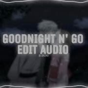 Goodnight Edit Audio